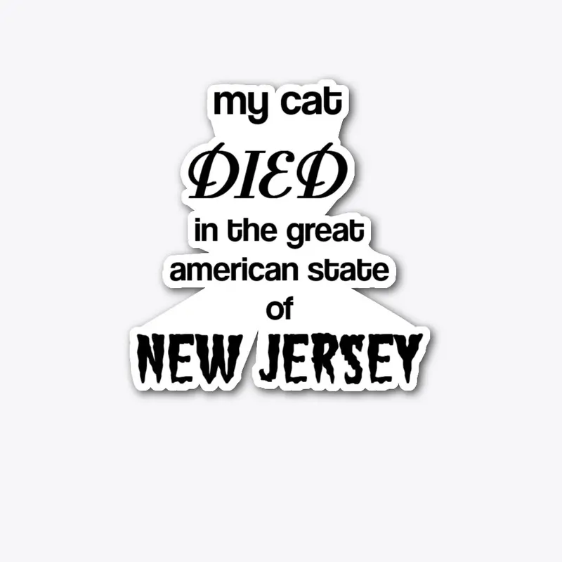 New Jersey Killed My Cat